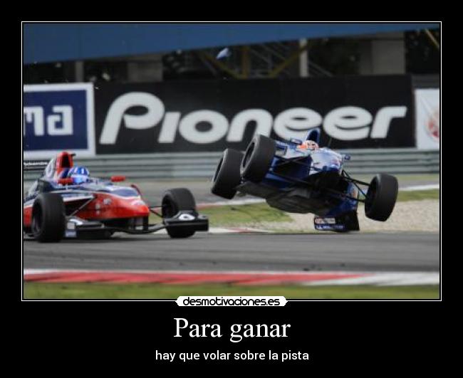 carteles ganar volar pista cup formula renault desmotivaciones