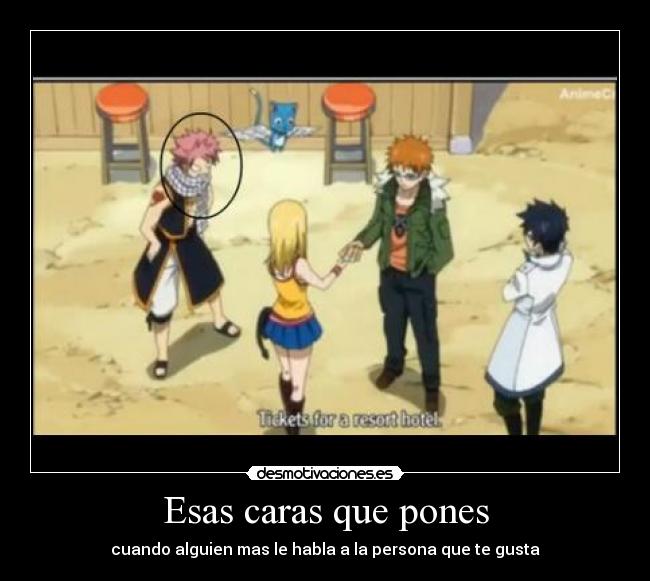 carteles esas caras anime manga fairy tail natsu lucy desmotivaciones