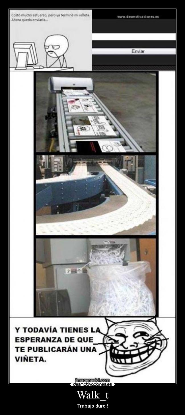 Walk_t - Trabajo duro !