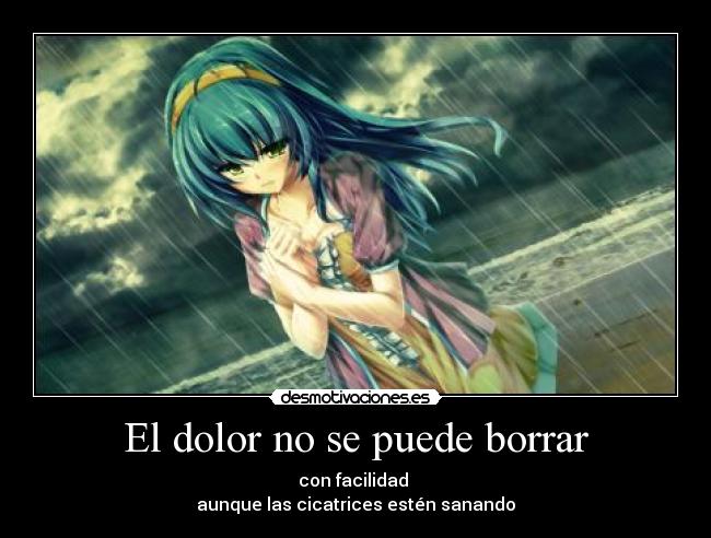 El dolor no se puede borrar -