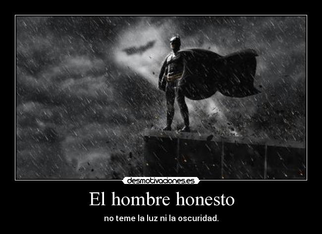 carteles batman the dark knight rises honestidad luz oscuridad desmotivaciones