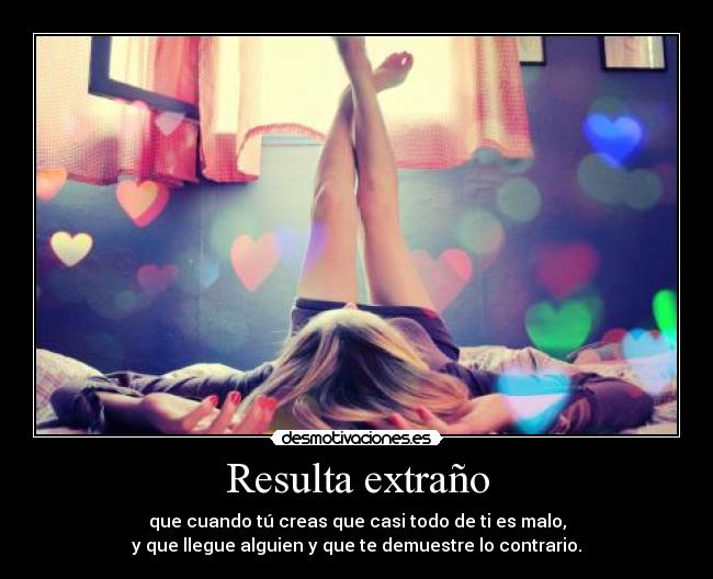 Resulta extraño -