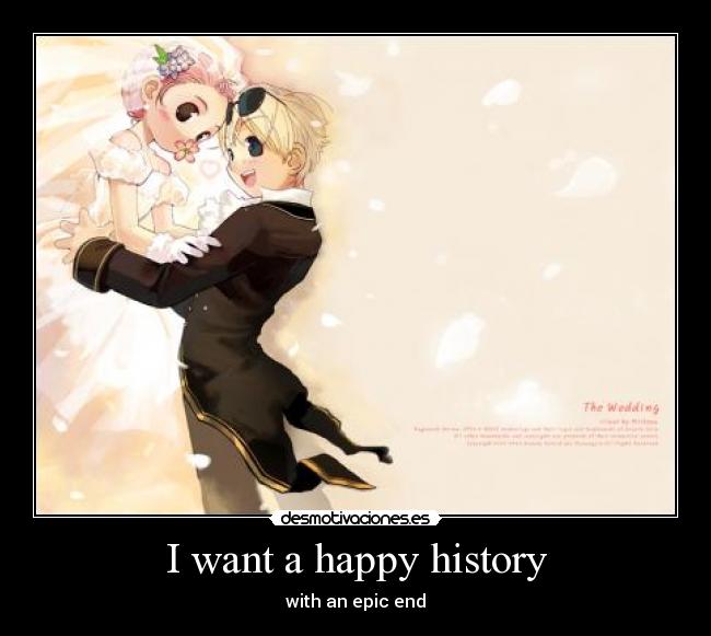 I want a happy history -