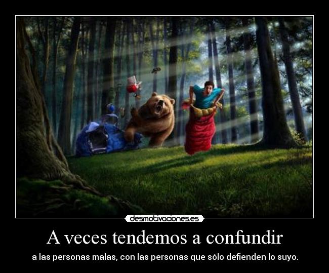 A veces tendemos a confundir -