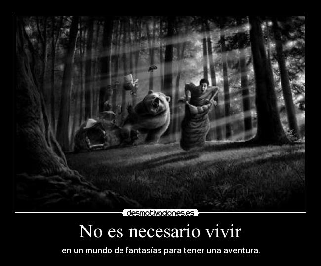 No es necesario vivir -