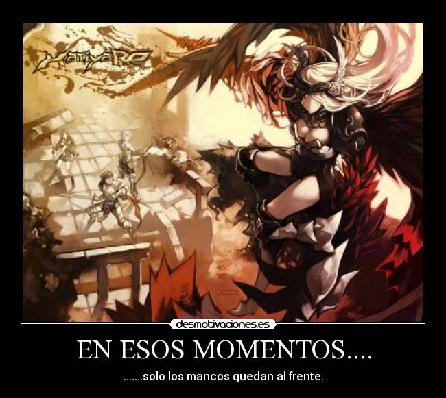 EN ESOS MOMENTOS.... -