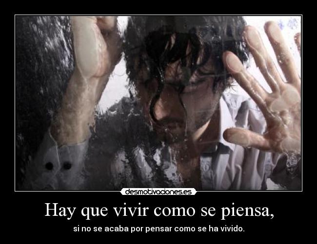 Hay que vivir como se piensa, - 