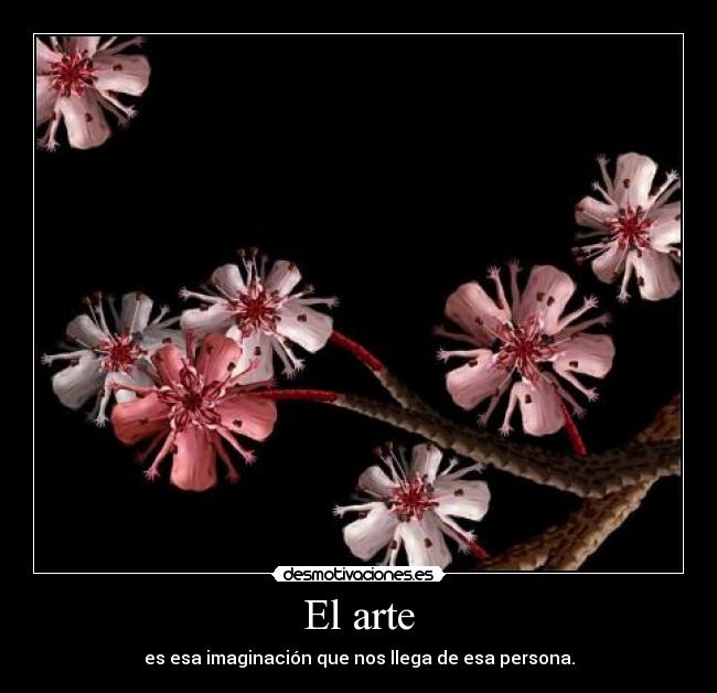 carteles arte arte esa imaginacion que nos llega esa persona desmotivaciones