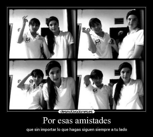 carteles esas amistades desmotivaciones