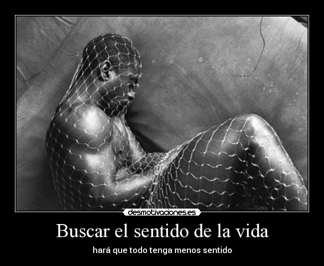 Buscar el sentido de la vida -