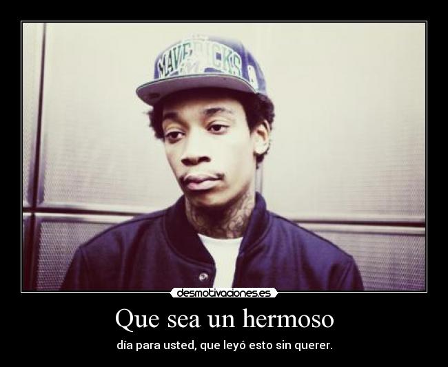 carteles wiz khalifa desmotivaciones