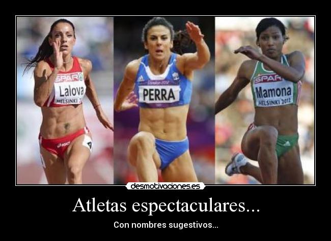 Atletas espectaculares... - Con nombres sugestivos...