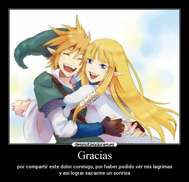 Gracias - por compartir este dolor conmigo, por haber podido ver mis lagrimas
y asi lograr sacarme un sonrisa