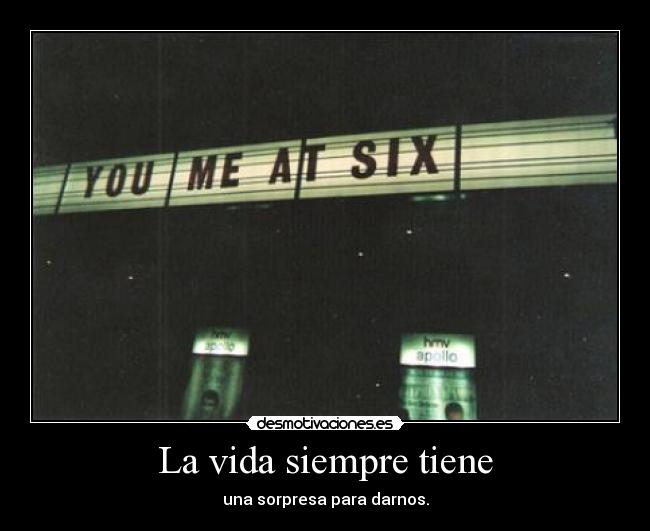 La vida siempre tiene - 