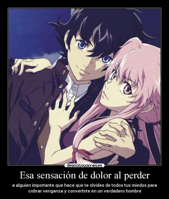 carteles dolor yuki yuno mirai nikki desmotivaciones