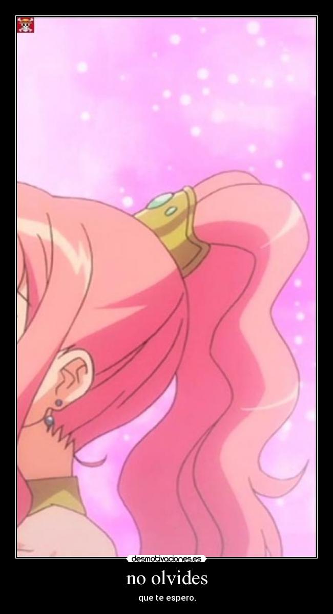 no olvides - que te espero.