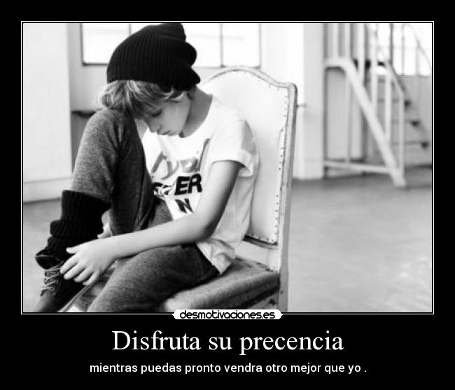 Disfruta su precencia - 