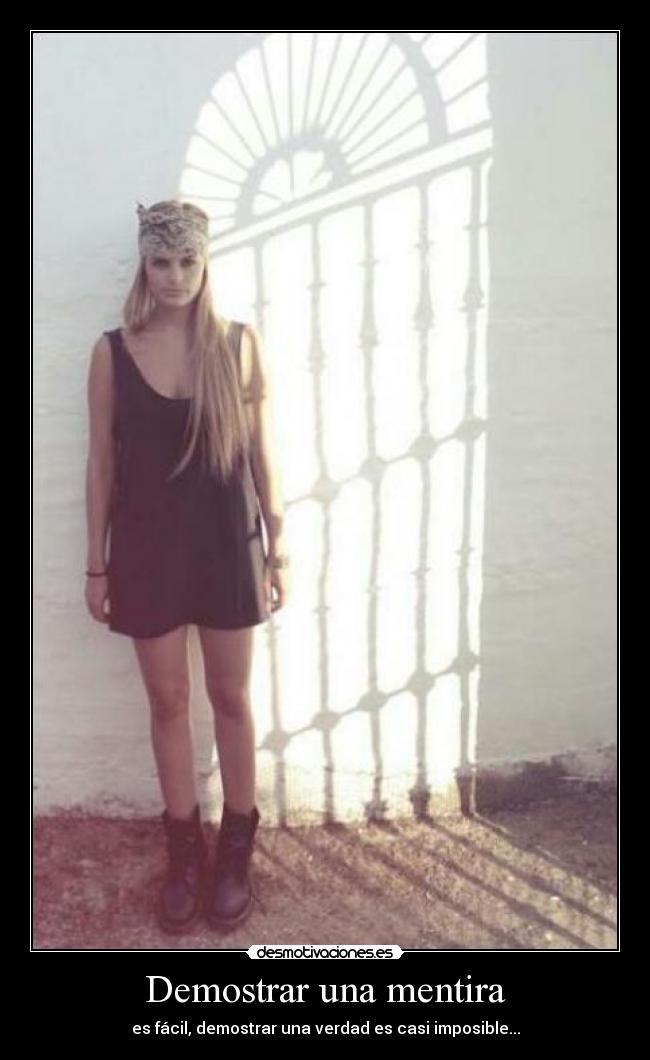 carteles mentira sandra muniz bustin has lucido bonita desmotivaciones