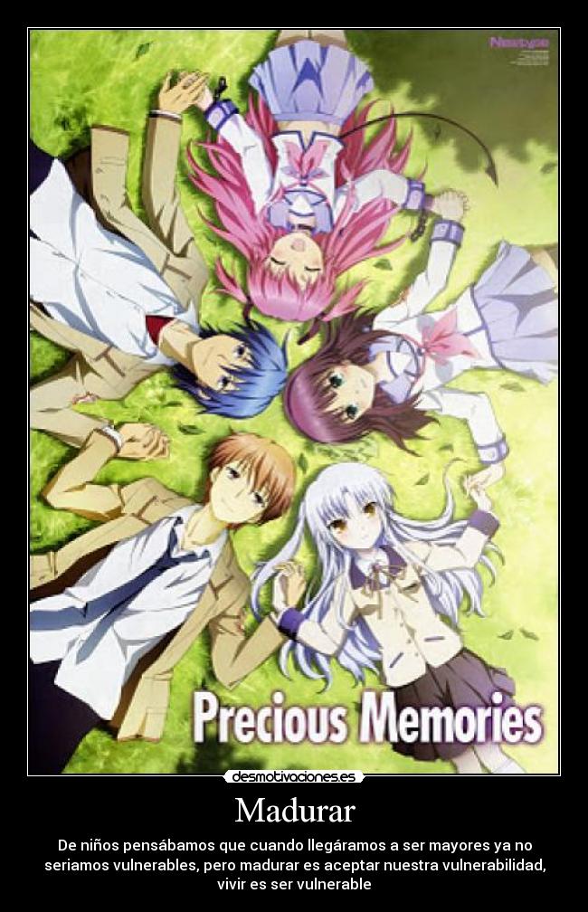 Madurar - De niños pensábamos que cuando llegáramos a ser mayores ya no
seriamos vulnerables, pero madurar es aceptar nuestra vulnerabilidad,
vivir es ser vulnerable