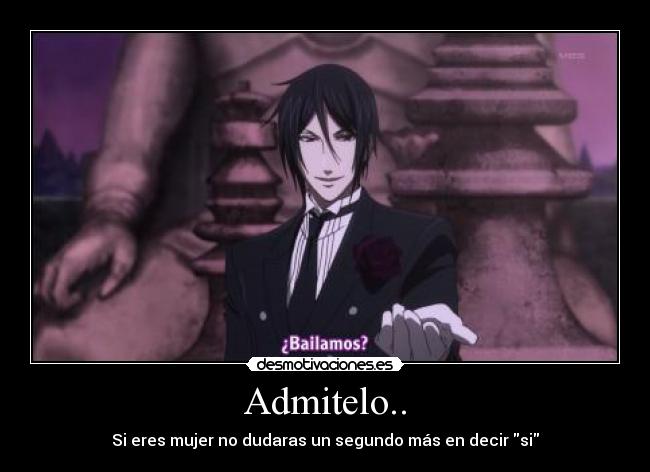 Admitelo.. - Si eres mujer no dudaras un segundo más en decir si