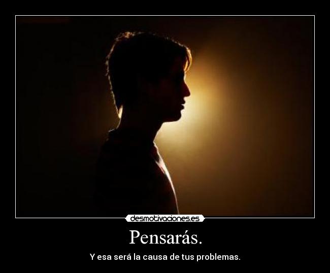Pensarás. - 