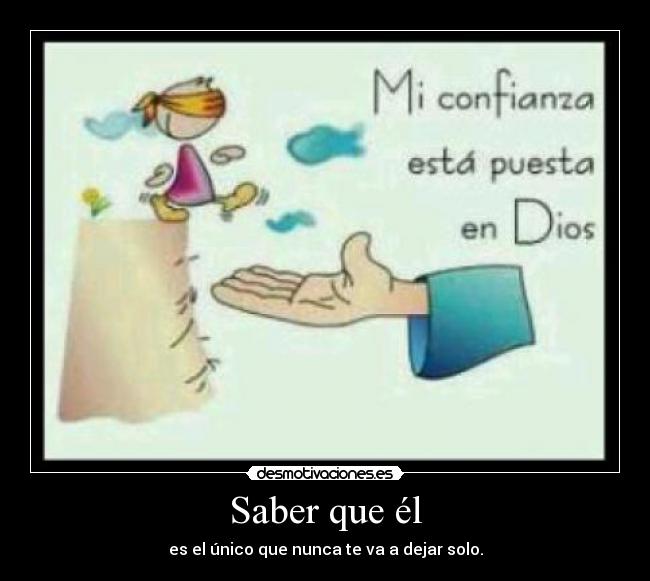 Saber que él -