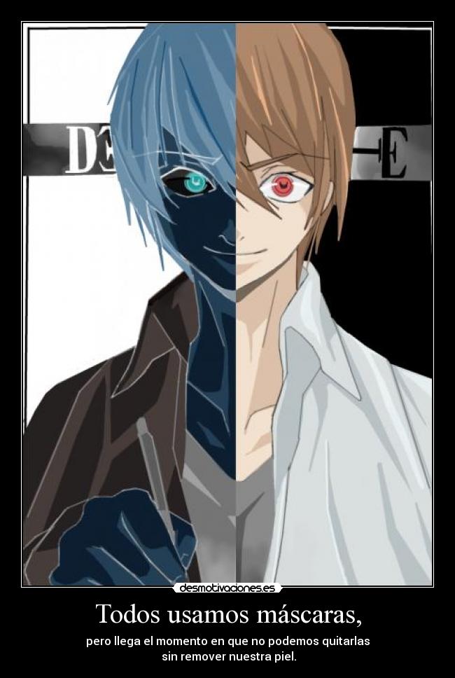 Todos usamos máscaras, -