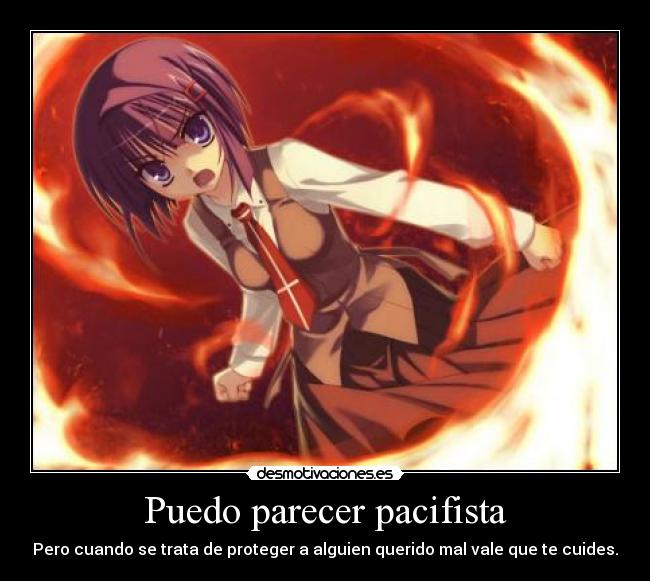 Puedo parecer pacifista - 