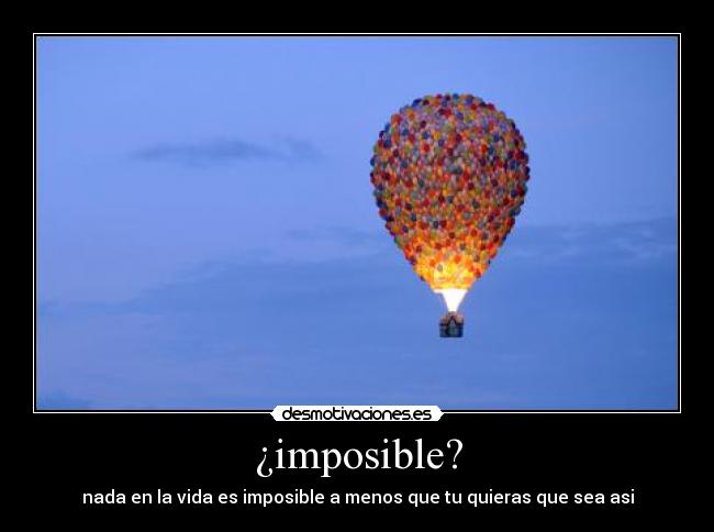 ¿imposible? - 