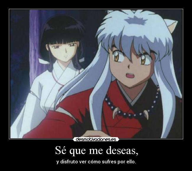 Sé que me deseas, - 