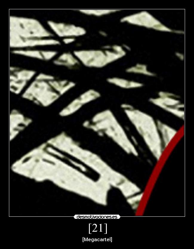 [21] - [Megacartel]