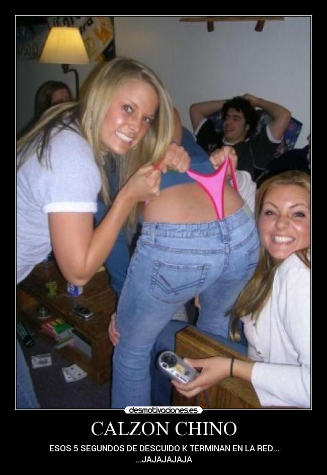 CALZON CHINO - ESOS 5 SEGUNDOS DE DESCUIDO K TERMINAN EN LA RED...
...JAJAJAJAJA