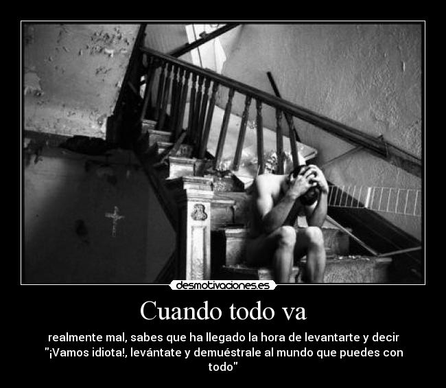 carteles vida dura desmotivaciones