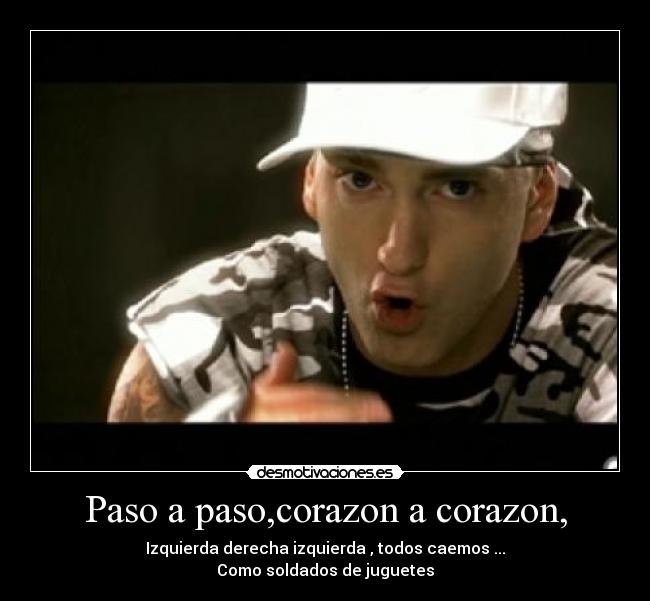 Paso a paso,corazon a corazon, -