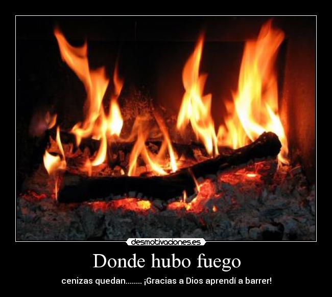 carteles fuego desmotivaciones