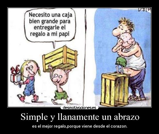 Simple y llanamente un abrazo -