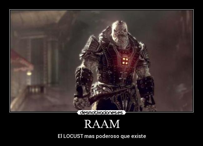 RAAM - El LOCUST mas poderoso que existe
