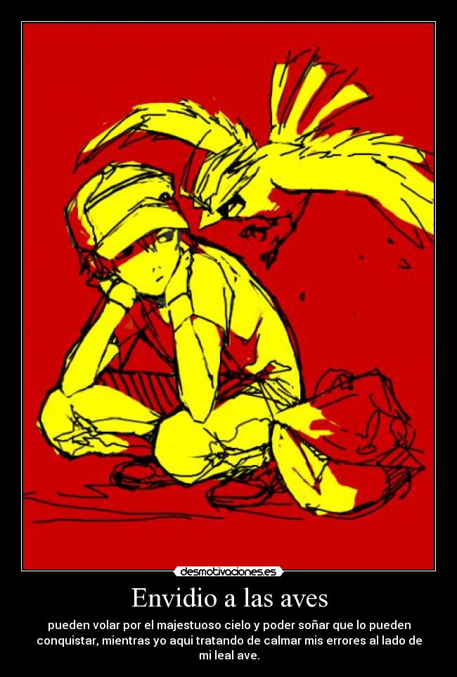 carteles anime pokemon red pidgeotto game envidio sueno meta logro querer dolor amistad kyurem desmotivaciones