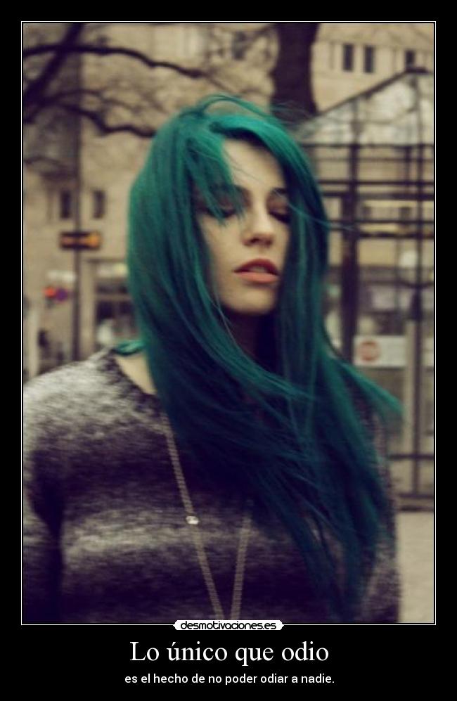 Lo único que odio - 