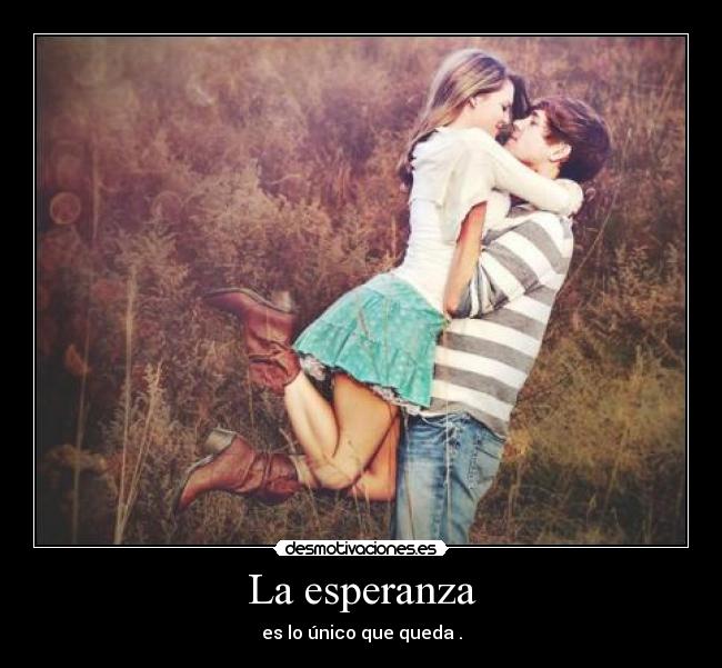 La esperanza -