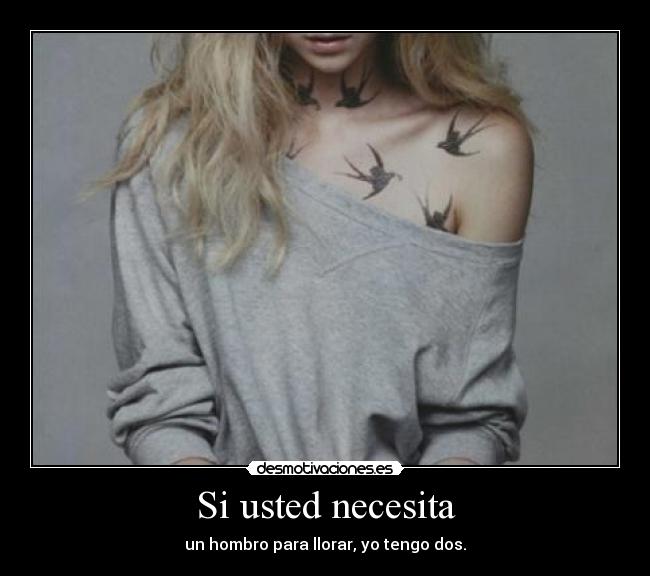 Si usted necesita - 