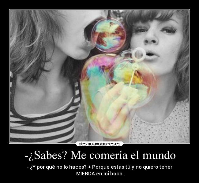 carteles mundo looree tuyaparasiempre desmotivaciones