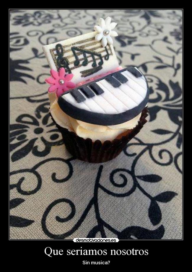 Que seriamos nosotros -