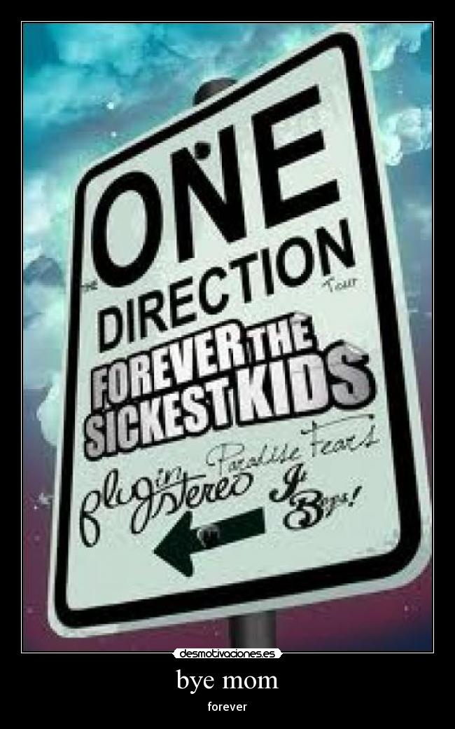 carteles bye mom desmotivaciones