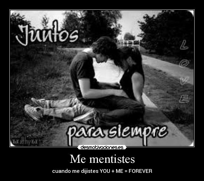 Me mentistes -