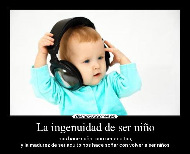 La ingenuidad de ser niño - 