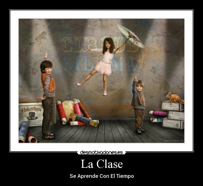 La Clase - Se Aprende Con El Tiempo