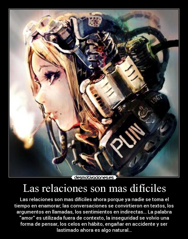 Las relaciones son mas difíciles -