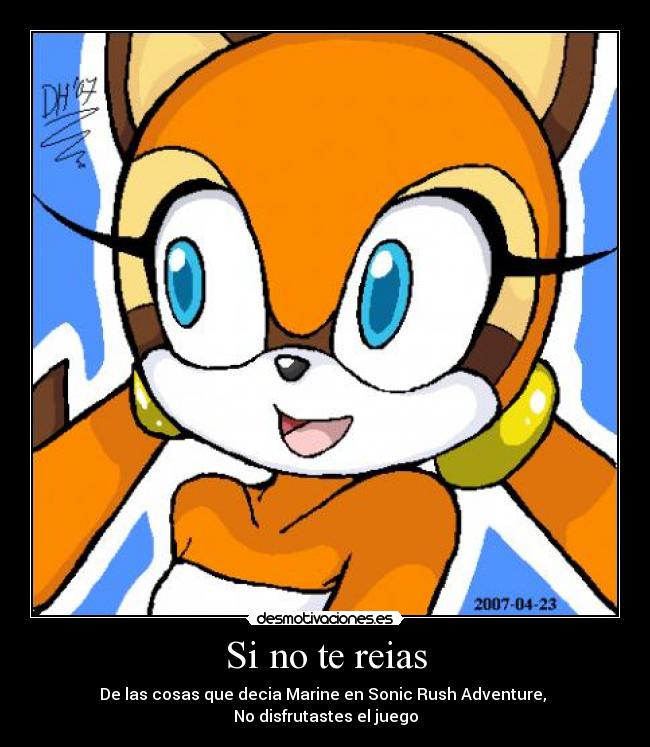 carteles marine sus locuras sonic rush adventure desmotivaciones