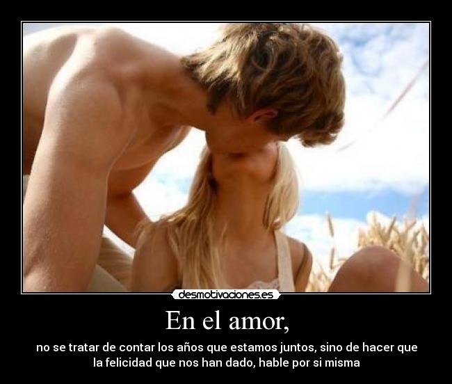 carteles amor andrea289 amor tratar los anos estamos juntos dado hable misma desmotivaciones